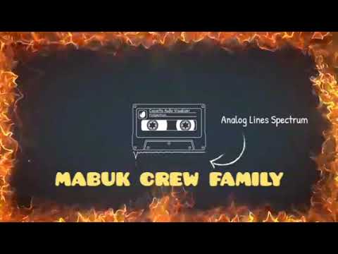 MABUK CREW FAMILY - UPDATE STATUS (LAGU JADUL HIPHOP KEI MALUKU TENGGARA)