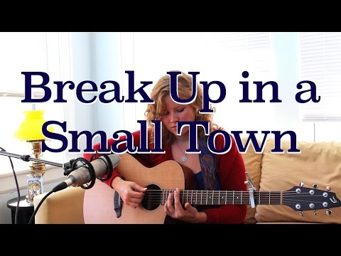 Break Up in a Small Town - Sam Hunt (Cover/Response)