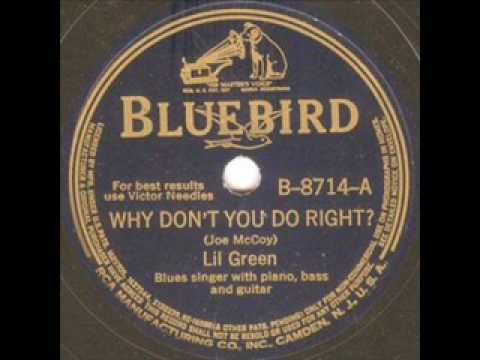 Why Don't You Do Right (original) - Lil Green 1941.wmv