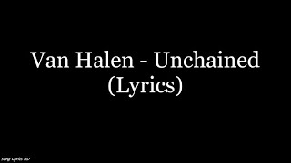 Van Halen - Unchained (Lyrics HD)
