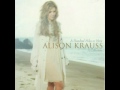 Alison Krauss That Makes One of Us.