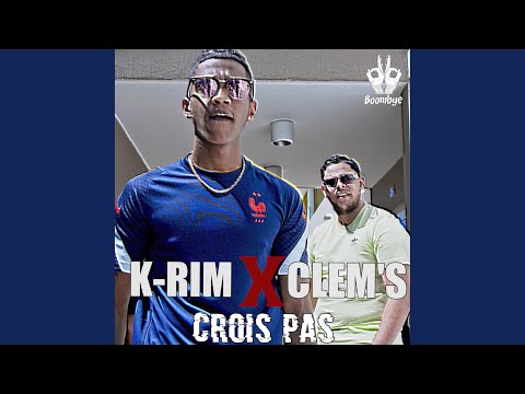 Crois pas (feat. CLEM'S)