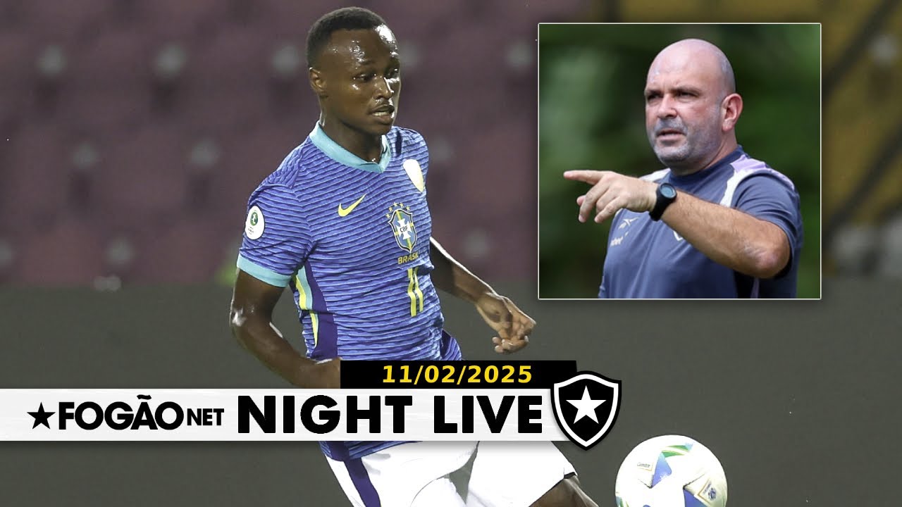NIGHT LIVE | Nathan Fernandes chegando para reforçar o Botafogo; desfalques contra o Flamengo