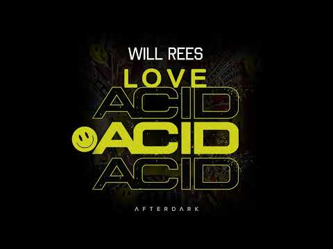 Will Rees - Love Acid