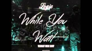 Logic - While You Wait