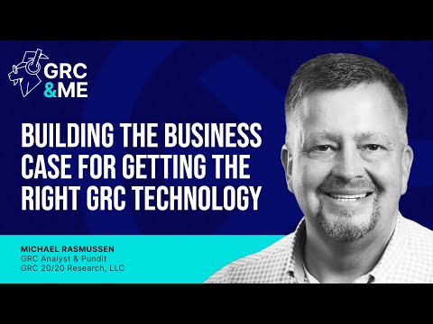 Building the Business Case for Getting the Right GRC Technology | GRC & Me Podcast