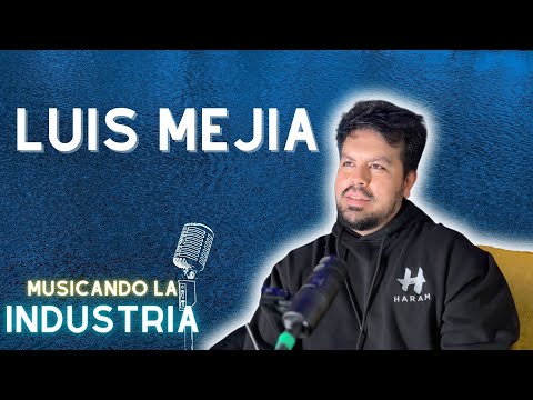 MUSICANDO LA INDUSTRA #19 - LUIS MEJIA  | Baterista - TUREANDO A LO GRANDE