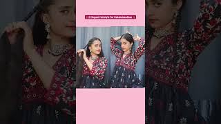 2 Elegant Hairstyle For Rakshabandhan🌷😍#newpost #rakshabandhan #hairstyle #viral #shorts #festival