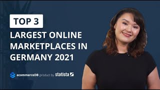 Top 5 Series: Top Online Marketplaces in Germany 2021