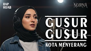 Download lagu LAGU KRITIK PEMERINTAH || GUSUR GUSUR KOTA MENYERANG - NOIRNA RAP HIJAB mp3