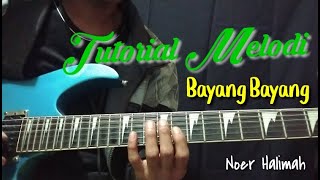 Download lagu Tutorial Melodi || Bayang Bayang || Noer Halimah mp3