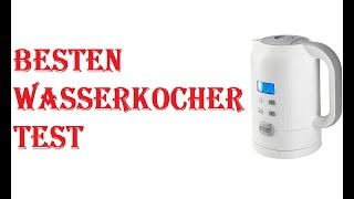 Die Besten Wasserkocher Test