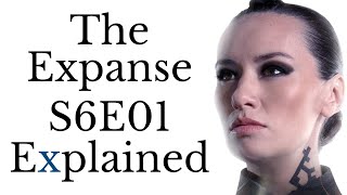 The Expanse S6E01 Explained