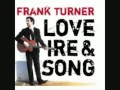 Frank Turner - To Take You Home (with lyrics)