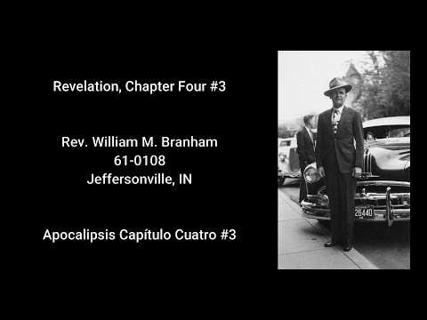 2021-0103 - 61-0108 Revelation, Chapter Four #3 (pt 1) - Rev. William M. Branham