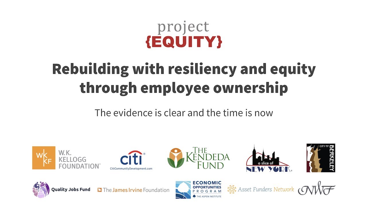 Rebuilding with resiliency and equity through employee ownership: Full webinar recording