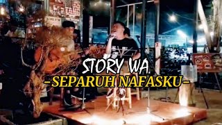 Download lagu STORY WA - DEWA 19 - SEPARUH NAFAS mp3