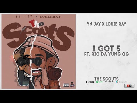 YN Jay & Louie Ray - "I Got 5" Ft. Rio Da Yung OG (The Scouts)
