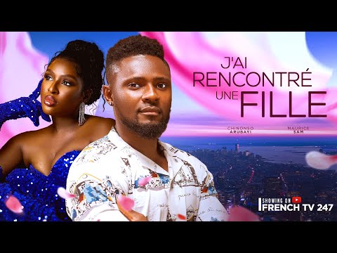 J'AI RENCONTRÉ UNE FILLE- MAURICE SAM CHINOSO ARUBAYI