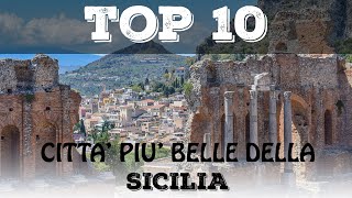 Top 10 città più belle della Sicilia