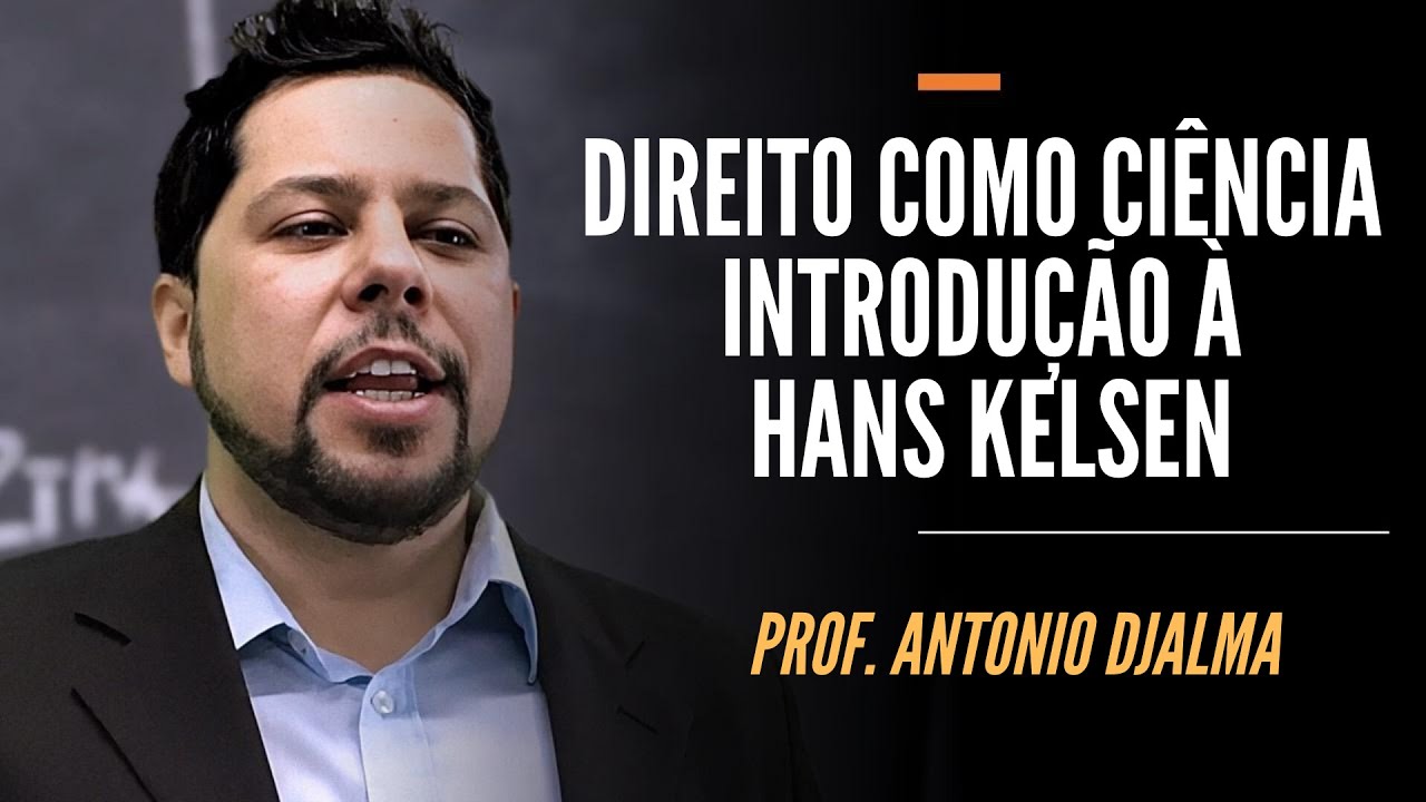 Direito como Ciência - Introdução à Hans Kelsen