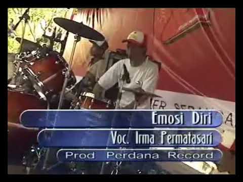 Emosi Diri ~ Irma Permatasari - Sera Lawas#🍉🍉🍈