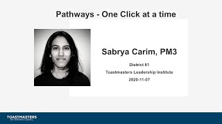 Toastmasters Pathways - One Click at a Time - Sabrya Carim