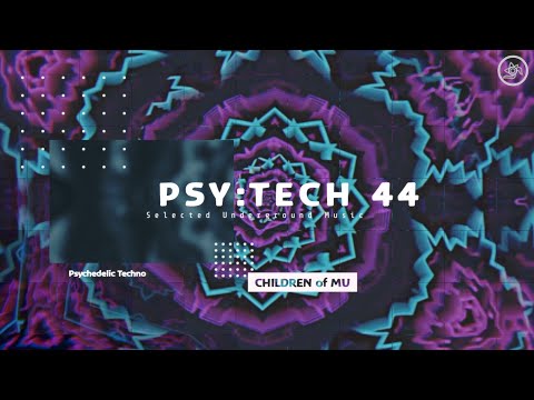 PSY:TECH 44 127bpm 🗿 Psychedelic Techno (Andertwin, Dark Mode, Digimond, Haptic, Tomchilla)