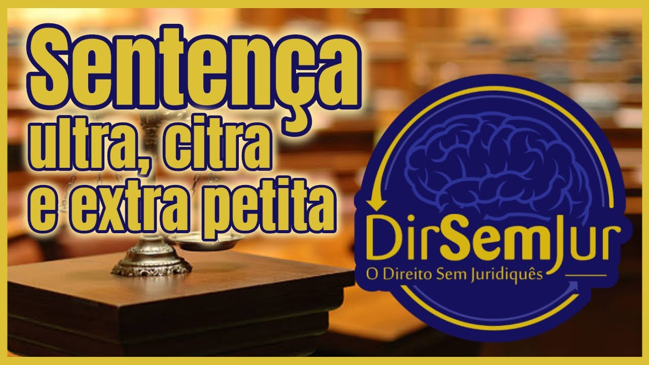 Sentença ultra, citra e extra petita