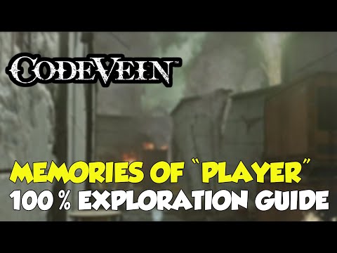 Code Vein Memories Of "Player" 100% Exploration Guide