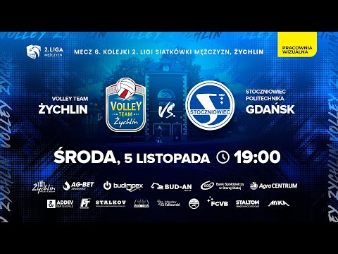 2 Liga. Volley Team Żychlin - Stoczniowiec Politechnika Gdańsk | Mecz 6. kolejki Grupy A.