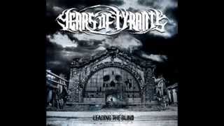 Years of Tyrants - &quot;Leading the Blind&quot;