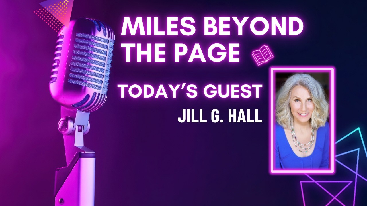 Jill G. Hall – Dual Timelines, Historical Fiction & On a Sundown Sea