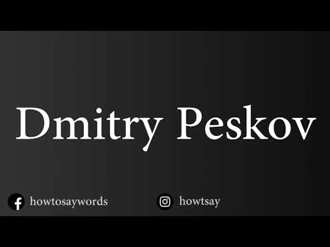 How To Pronounce Dmitry Peskov Дмитрий Песков