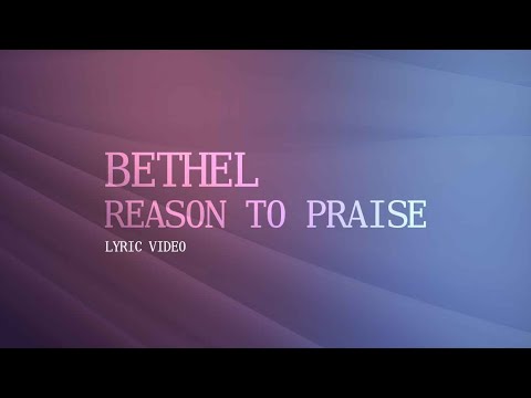 Reason To Praise Lyric Video