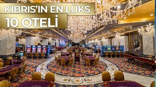 Kıbrıs'ın En Lüks 10 Oteli
