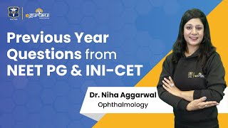 Previous Year Questions from NEET PG and INI CET  | Dr. Niha Aggarwal | DBMCI | eGurukul