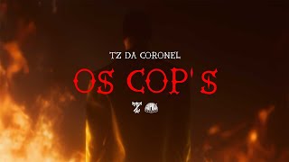 Download Os Cop’s – Tz da Coronel