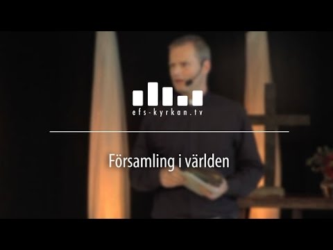 Församling i världen - Magnus Lennartsson 151011