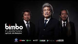 Download lagu FLAMBOYAN - BIMBO mp3 Download lagu FLAMBOYAN - BIMBO mp3