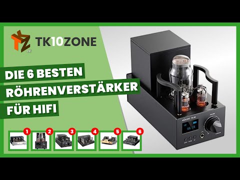 Die 6 besten Röhrenverstärker für HiFi