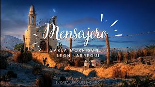 Mensajero (letra) - Carla Morrison FT León Larregui
