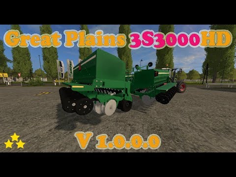 Mod Vorstellung Farming Simulator Ls17:Great Plains 3S3000HD V 1.0.0.0