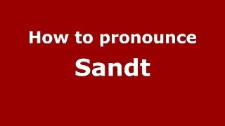 How to pronounce Sandt