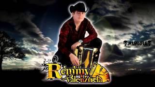 Remmy Valenzuela - Te Olvidare (Estreno 2012) [Estudio]