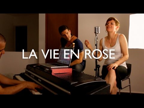 Edith Piaf - La vie en rose (cover por Memo Palacios ft. Séverine Parent y Pablo González)