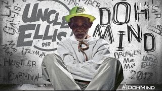 Uncle Ellis - I Doh Mind (Pozee Riddim) 