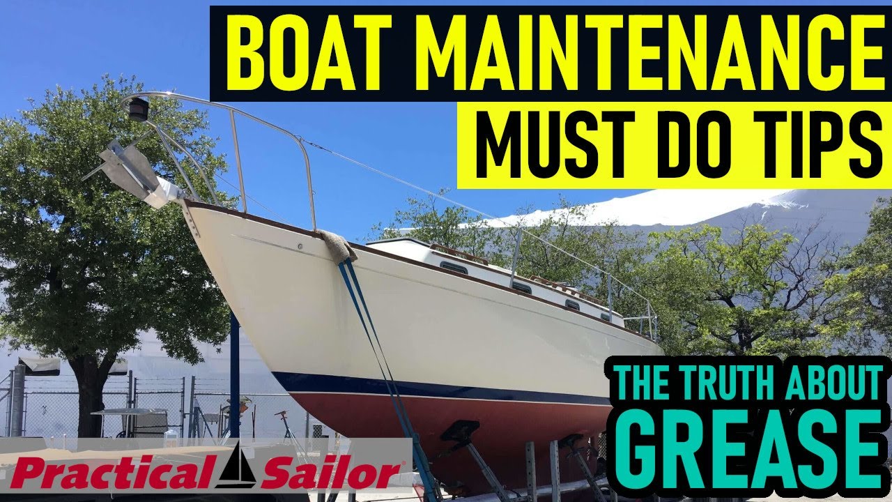 Truth About Grease - Boat Maintenance Must Do Tips