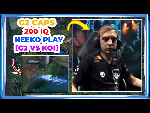 G2 CAPS 200IQ Neeko Play in LEC 👀