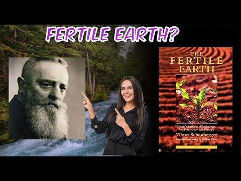 The Fertile Earth – Nature's Energies in Agriculture, Soil Fertilisation: Vol 3 Viktor Schauberger